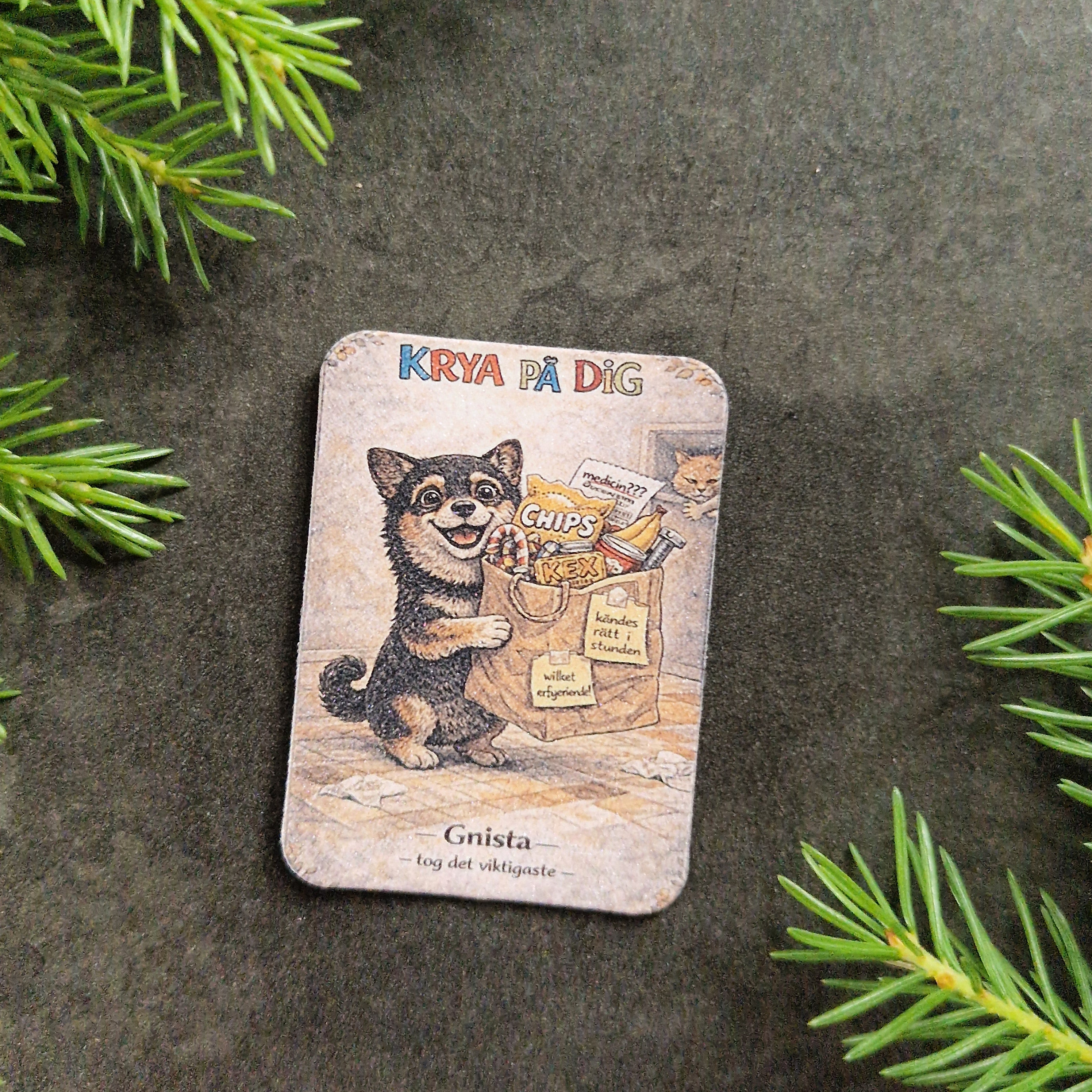 Gnista magnet med texten Krya på dig tog det viktigaste